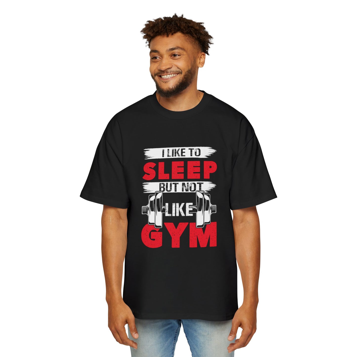 "I Like to Sleep But Gym is Love" T-Shirt | Gym Meme Tee | Comfy Cotton Oversized Fit