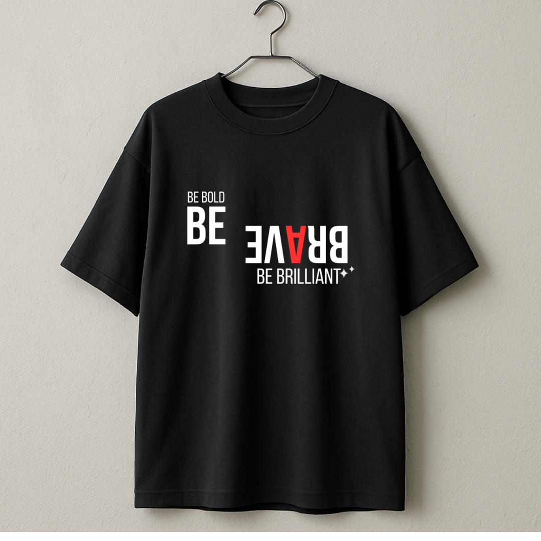 BE BRAVE Oversized Unisex T-Shirt