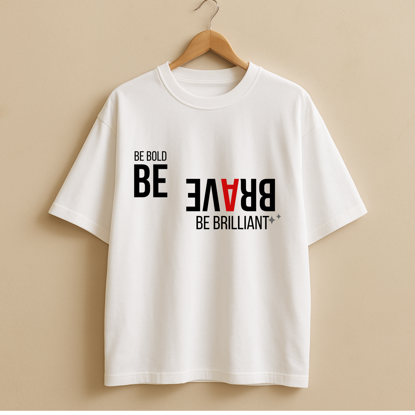 BE BRAVE Oversized Unisex T-Shirt