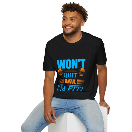 Won’t Quit Until I’m Fit Gym T-Shirt – 100% Cotton | Regular Fit Workout Tee