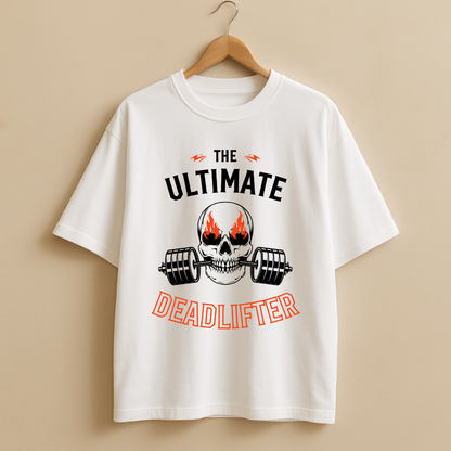 "The Ultimate Deadlifter" Oversized WhiteUnisex T-Shirt