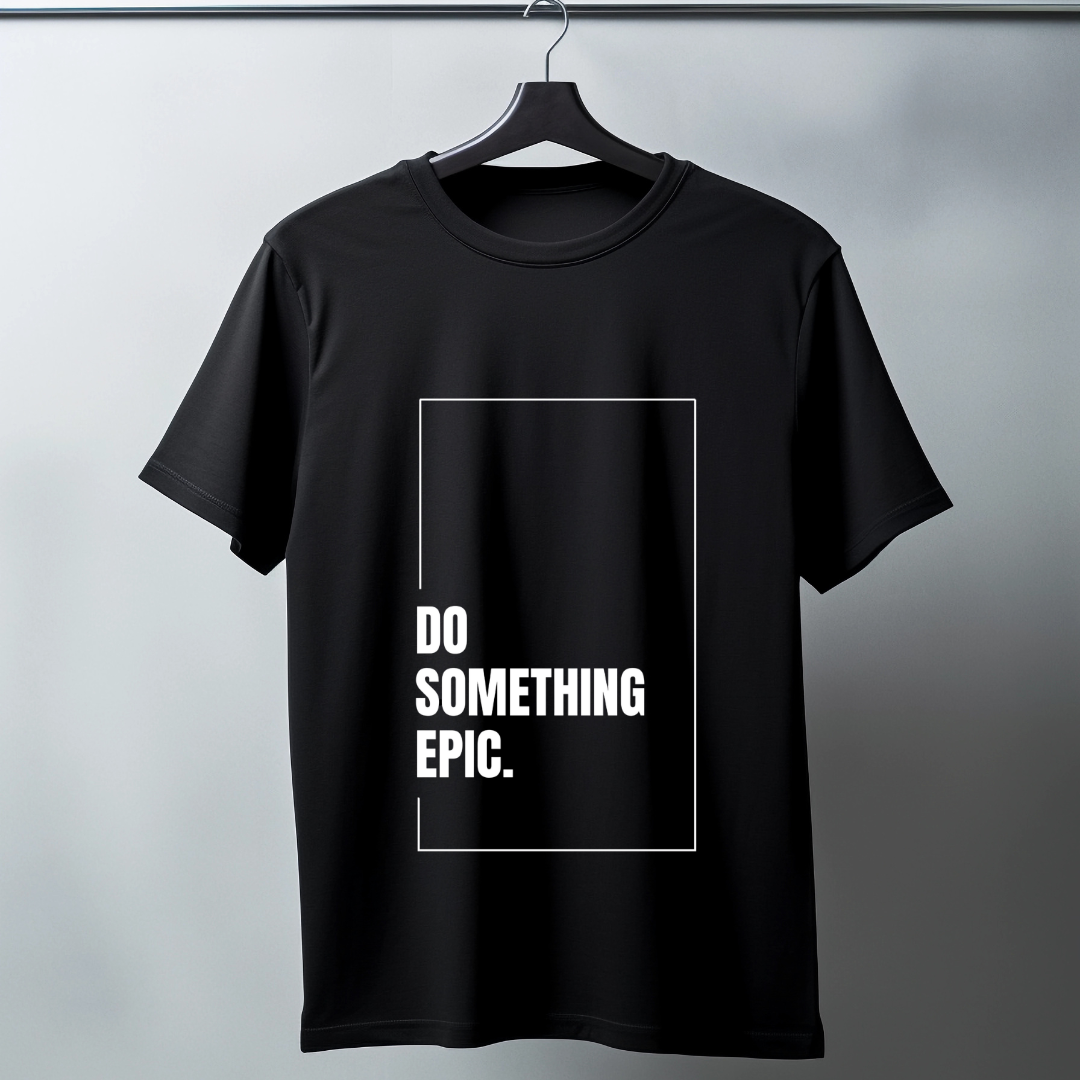 DO SOMTHING EPIC