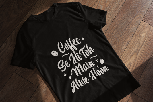 "Coffee Se Hi Toh Main Alive Hoon Black Cotton T-Shirt – Unisex Regular Fit"
