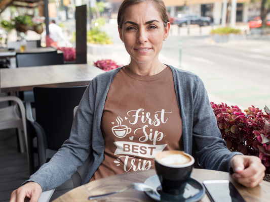 "First Sip Best Trip” Black Coffee Quote T-Shirt – 100% Cotton Tee