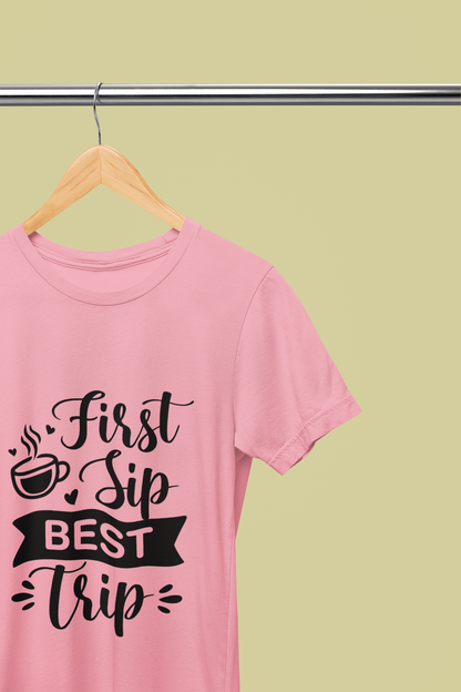 "First Sip Best Trip Printed Unisex T-Shirt – 100% Cotton, Casual Graphic Tee"