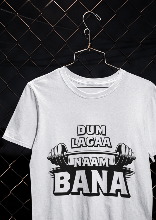 Dum Lagaa Naam Bana – Regular Gym Wear T-Shirt