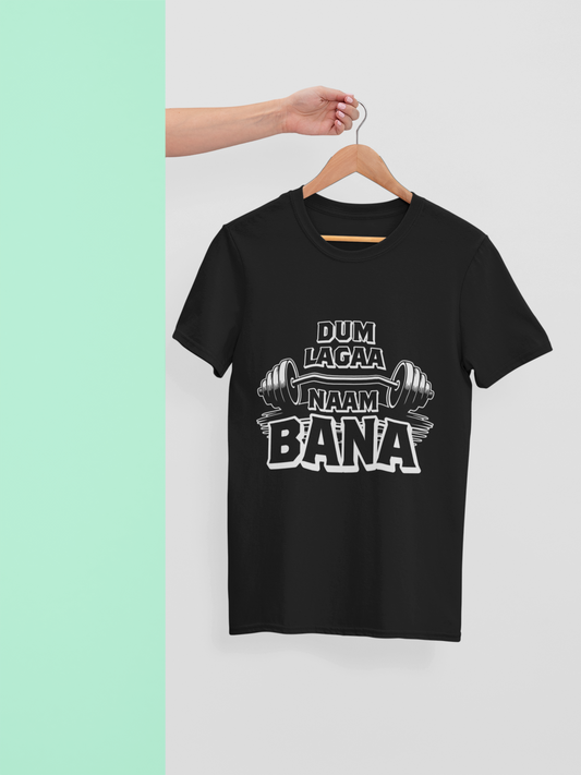 Dum Lagaa Naam Bana -Regular  Gym T-Shirt