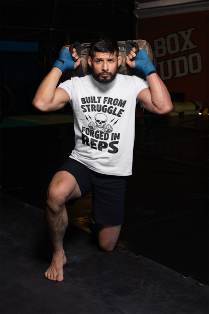 Built From Struggle Forged In Reps | Gym Motivation Tee